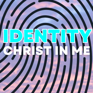Identity: Christ In Me | Rev. Andrew Chappell