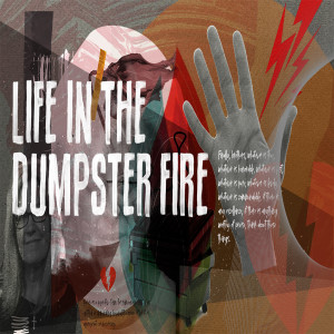 Life In A Dumpster Fire - Part 1 - Eric Parks