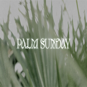 Palm Sunday - The Way To Eternal Life - Leonard Davis