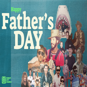Father's Day 2021 - Making The Most Out Of Every Opportunity - Jay Hewitt