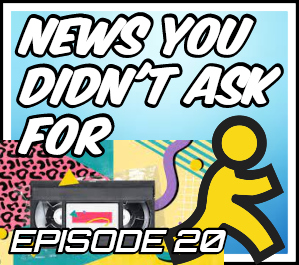 News You Didn't Ask For Ep. 20 - What if the pandemic happened in the 90s