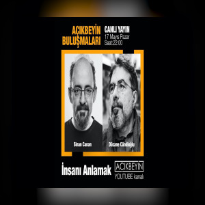 Dücane Cündioğlu & Sinan Canan | AçıkBeyin Buluşmaları