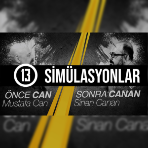 Simülasyonlar, Beyin, Geçmiş ve Gelecek, İyi ve Kötü / Önce CAN Sonra CANAN - 13.Bölüm