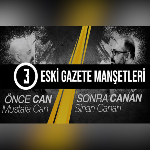 Önce CAN Sonra CANAN - S1B3 - Eski Gazete Manşetleri, 1993 Yılı, Örüntü ve Düşünce Yolu, 2019