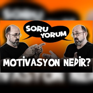 SoruYorum - Motivasyon Nedir?