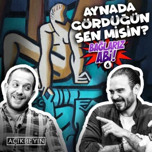 Aynada Gördüğün Sen Misin? | Bağlarız Abi - B06