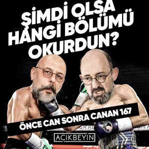 Şimdi Olsa Hangi Bölümü Okurdun? | Önce CAN Sonra CANAN | 167.Bölüm