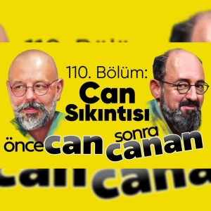 Can Sıkıntısı | Önce CAN Sonra CANAN | 110.Bölüm