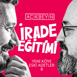 İrade Eğitimi | Yeni Köye Eski Adetler | 8. Bölüm