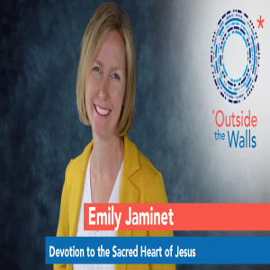 Emily Jaminet - The Devotion to the Sacred Heart of Jesus