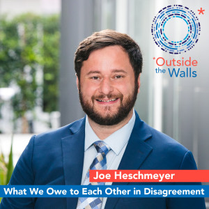 Joe Heschmeyer - What We Owe to Each Other in Disagreement