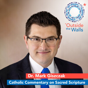 Catholic Commentary on Sacred Scripture - Dr. Mark Giszczak
