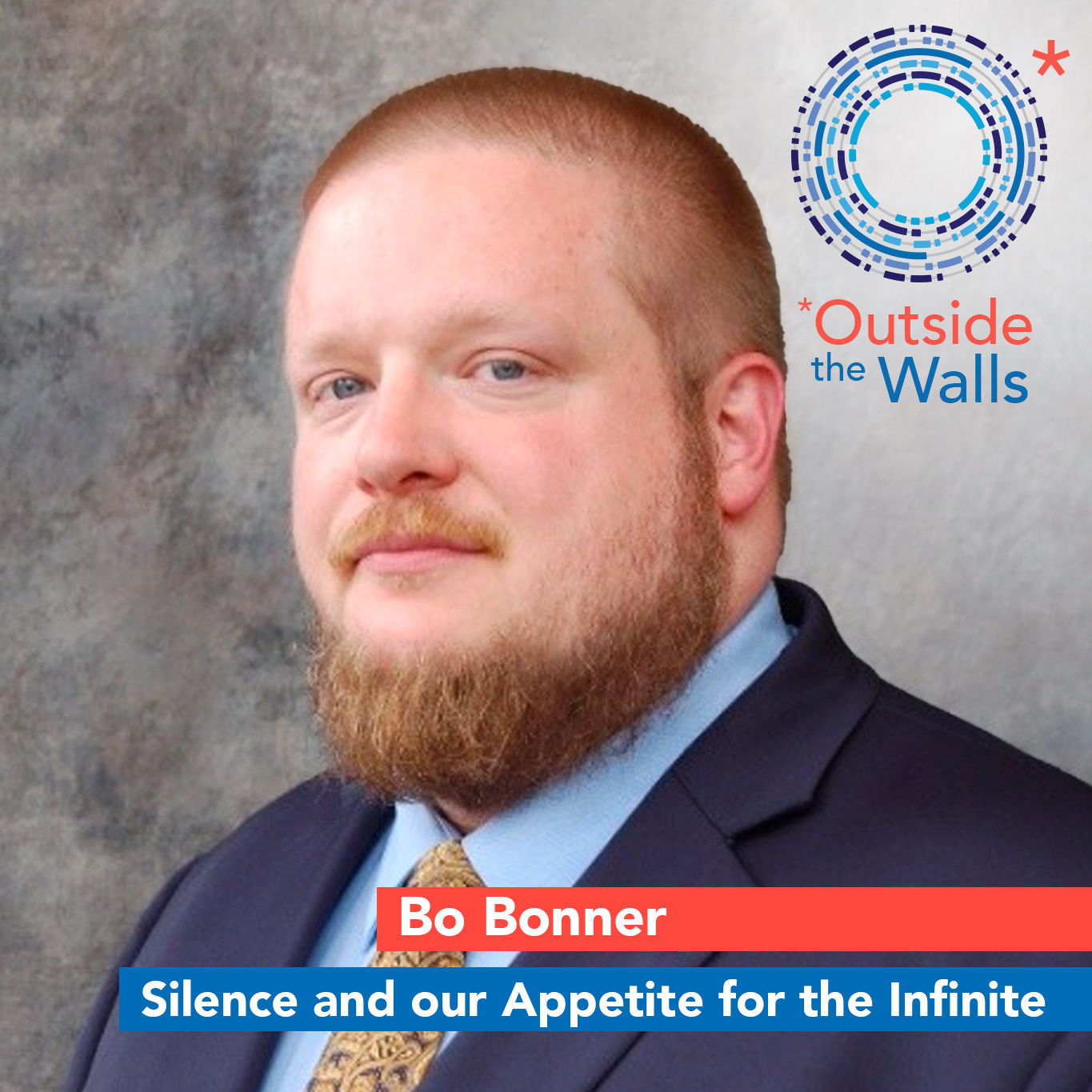 Bo Bonner – Silence and our Appetite for the Infinite