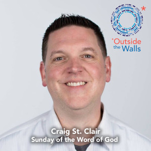 Craig St. Clair - The Sunday of the Word of God