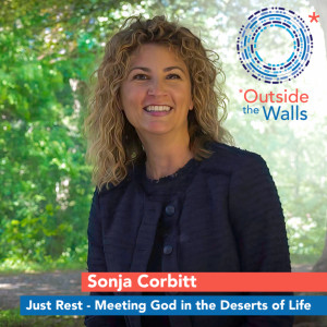 Sonja Corbitt:Just Rest - Meeting God in the Deserts of Life