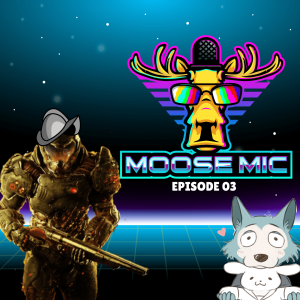 Moose Mic - Did Doom Guy discover America? Can Anime girls save us?