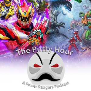Power Rangers The Putty Hour S2 Ep4: Future of Power Rangers and if Dino Fury Should Get a Season 3