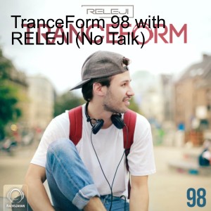 TranceForm 98 with RELEJI (No Talk)