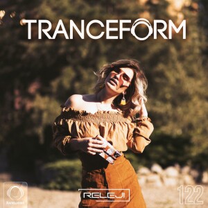 TranceForm 122 with RELEJI