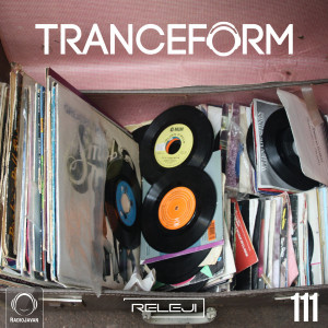 TranceForm 111 with RELEJI - No Talk