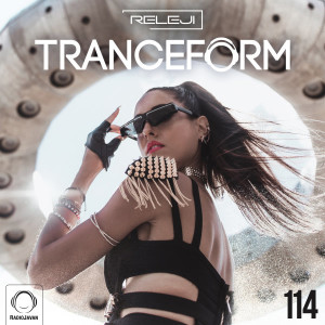TranceForm 114 with RELEJI