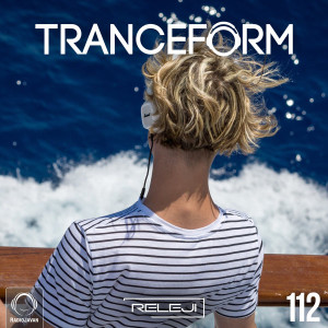TranceForm 112 with RELEJI - No Talk