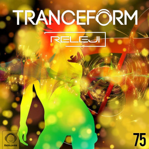 TranceForm 75 with RELEJI (Farsi Voice-Over)