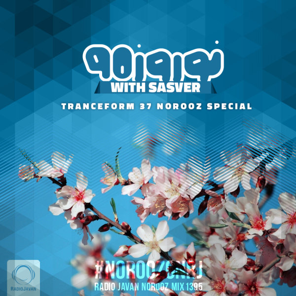 TranceForm 37 with RELEJI (Farsi Voice-over) - Norouz Mix 1395