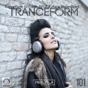 TranceForm 101  with RELEJI