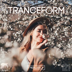 TranceForm 121 with RELEJI - No Talk