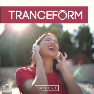 TranceForm 132 with RELEJI