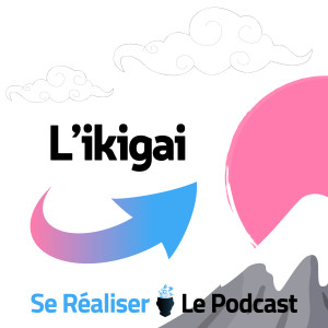 Tout savoir sur l'ikigai