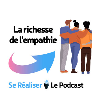 La richesse de l’empathie