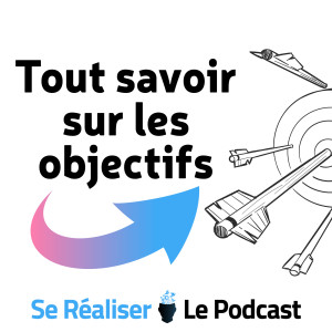 Tout savoir sur les objectifs