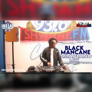 Black Mancane β Amapiano Mix 2025 | Live on MixLab with DJ Liquidator | Tshwane Fm 93.6