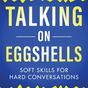 Sam Horn with Talking on Eggshells