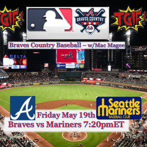 Braves Country Today -Instant Replay 5-19-23 TGIF