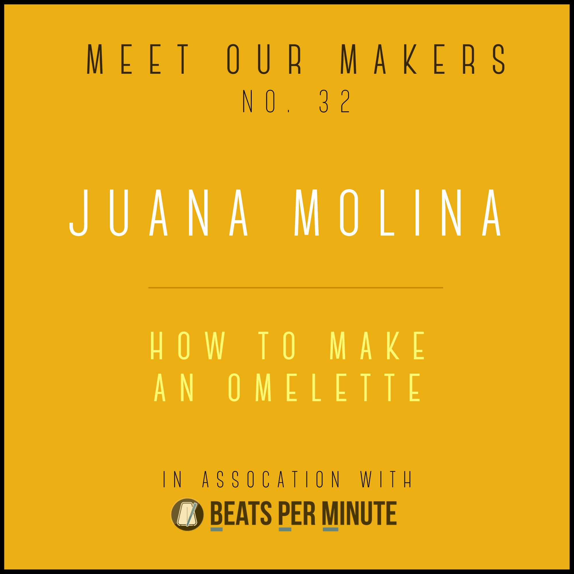 Meet Our Makers