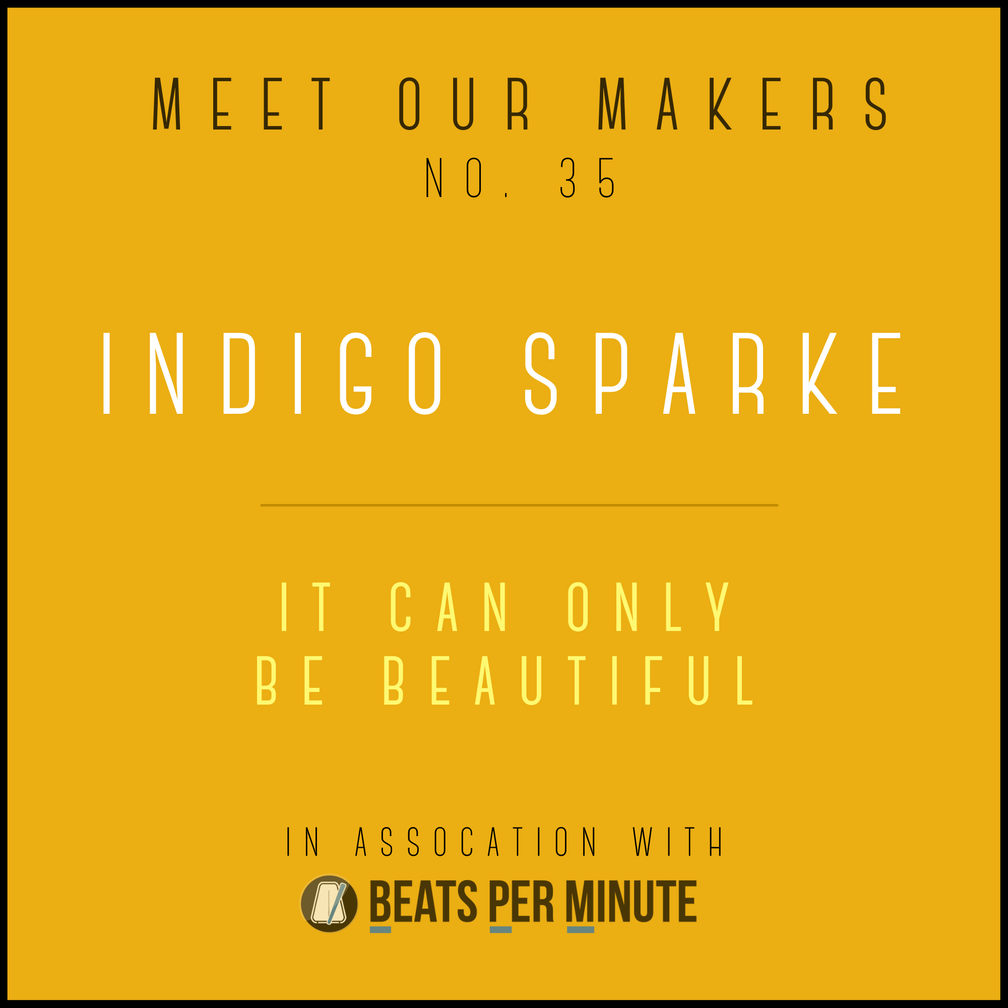 Meet Our Makers