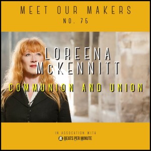 75. Loreena McKennitt - Communion and Union