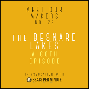 23. The Besnard Lakes - A Goth Episode