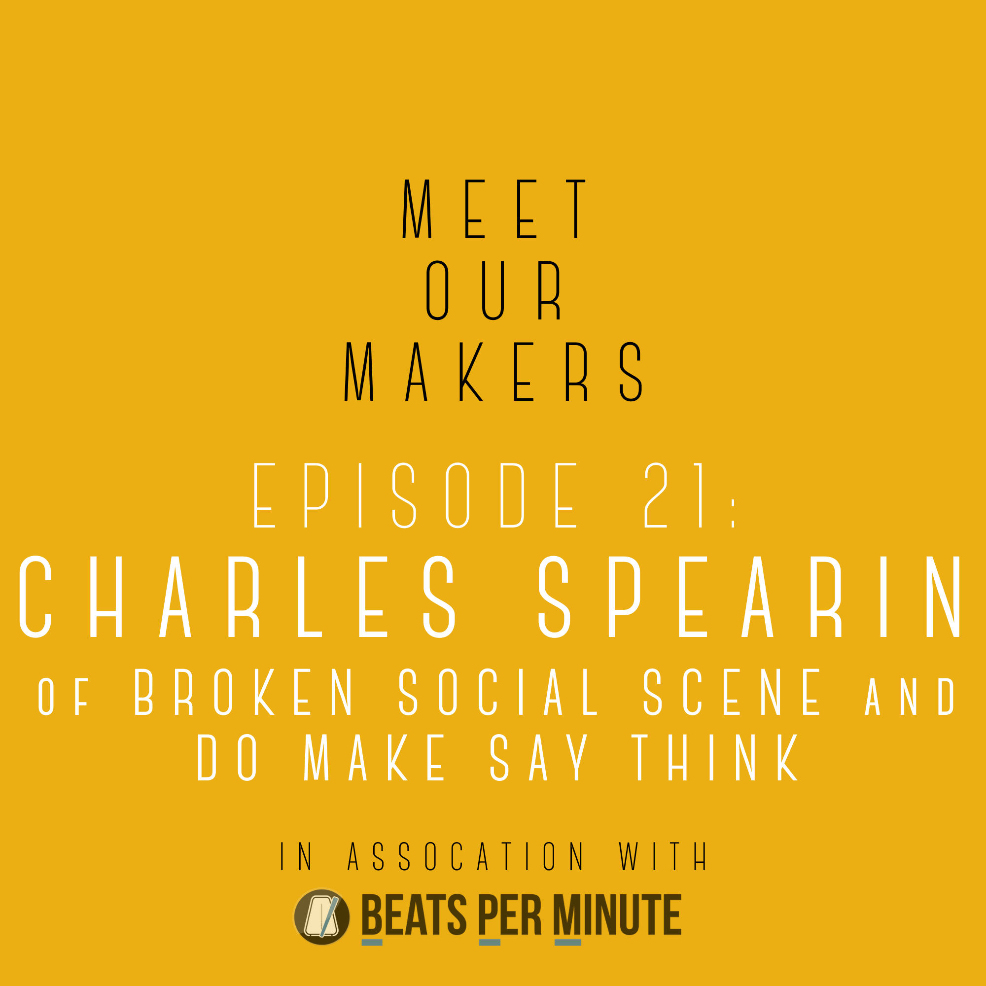 Meet Our Makers