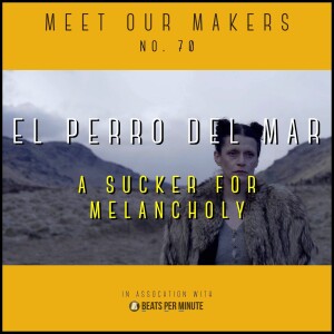 70. El Perro Del Mar - A Sucker for Melancholy
