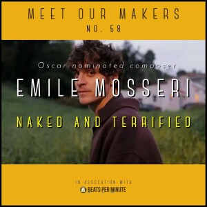 58. Emile Mosseri - Naked and Terrified