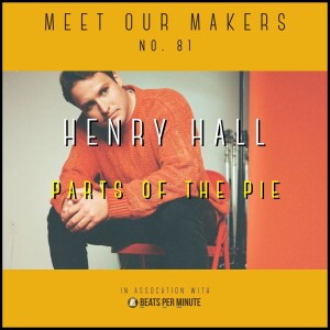 81. Henry Hall - Parts of the Pie