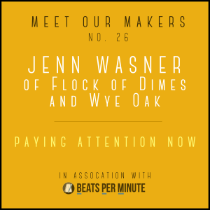 26. Jenn Wasner - Paying Attention Now