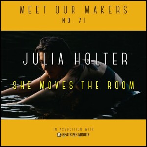 71. Julia Holter - She Moves the Room