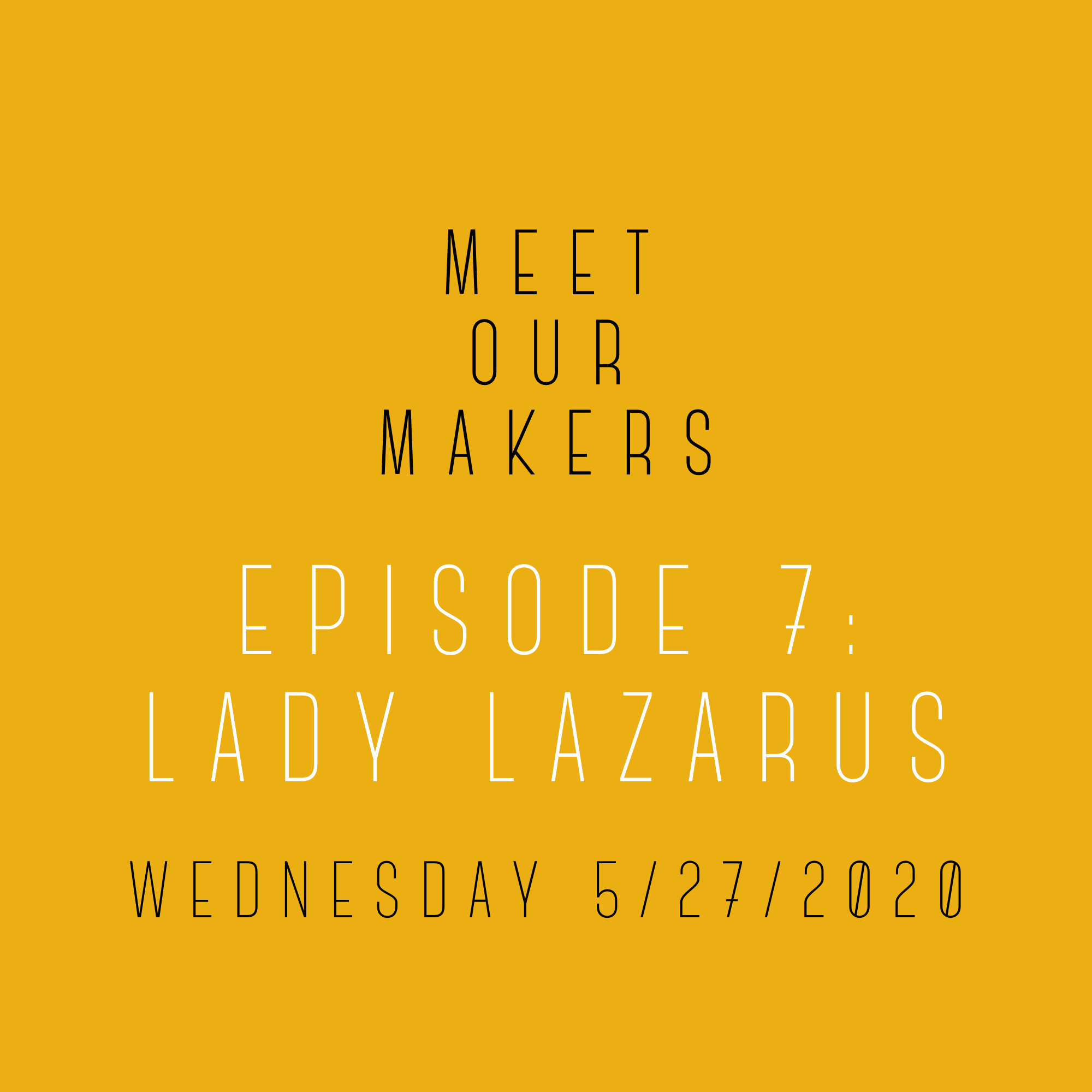 Meet Our Makers