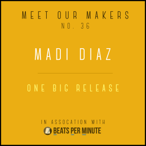 36. Madi Diaz - One Big Release