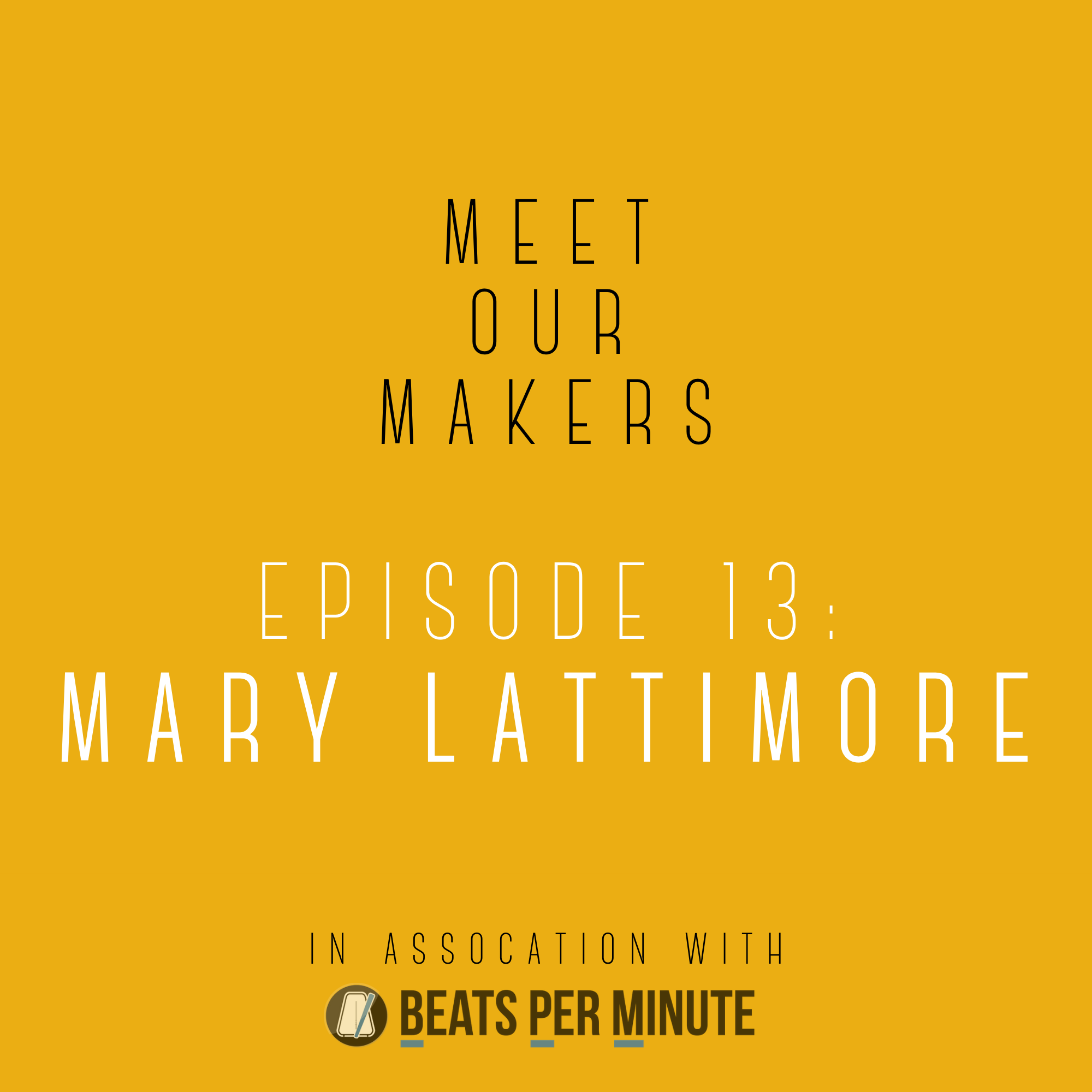 Meet Our Makers